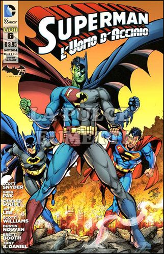 SUPERMAN L'UOMO D'ACCIAIO #     6 - BATMAN 75 ANNI VARIANT
